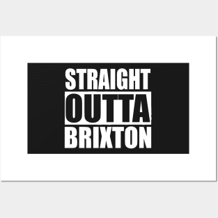 STRAIGHT OUTTA BRIXTON LONDON UK Posters and Art